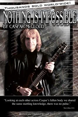 Nothing Is Impossible!: Revised Second Edition [Paperback] McCloud, Caspar