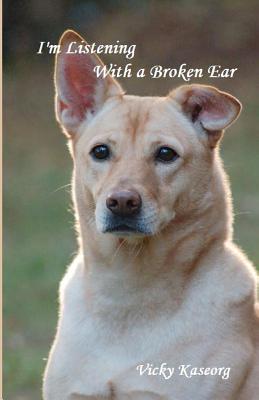 Image for I'm Listening With a Broken Ear