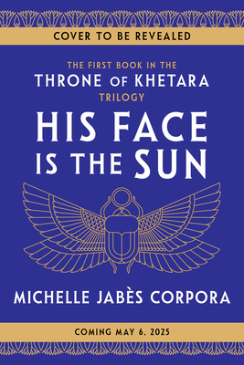 His Face Is the Sun