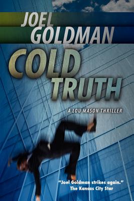 Cold Truth: Lou Mason Thriller Series