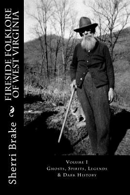 Fireside Folklore of West Virginia, Vol. I
