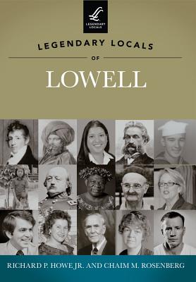 Image for Legendary Locals of Lowell Legendary Locals of Lowell