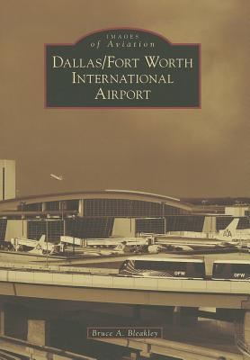 Dallas/Fort Worth International Airport (Images of Aviation)