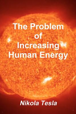 The Problem of Increasing Human Energy