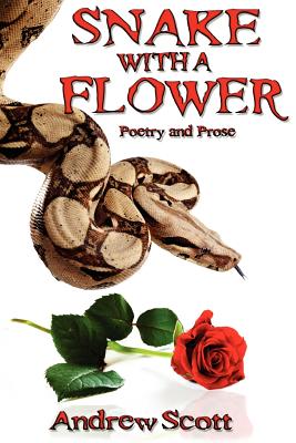 Image for Snake With A Flower (Poetry and Prose)