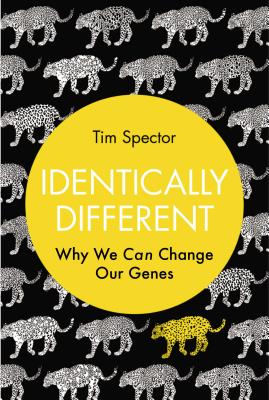 Identically Different: Why We Can Change Our Genes