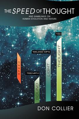 The Speed of Thought: And Ramblings on Human Evolution and Nature