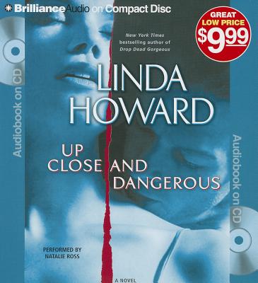 Up Close and Dangerous: A Novel