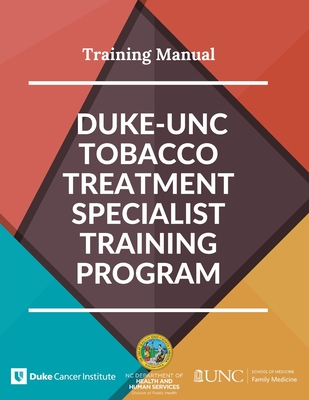 Tobacco Treatment Specialist Training Program: Training Manual