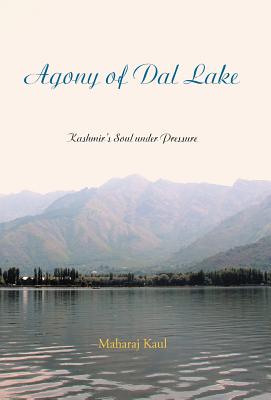 Agony of Dal Lake: Kashmir's Soul Under Pressure