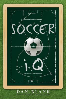 Soccer IQ: Things That Smart Players Do, Vol. 1