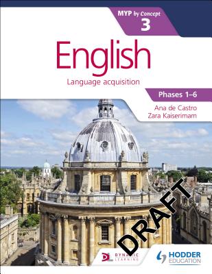 English for the IB MYP 3 (CapableProficient/Phases 3-4; 5-6): by Concept: Hodder Education Group
