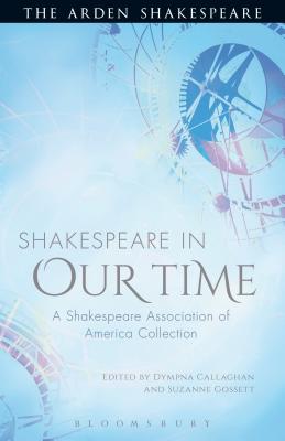 Image for Shakespeare in Our Time: A Shakespeare Association of America Collection