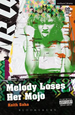 Melody Loses Her Mojo (Modern Plays)