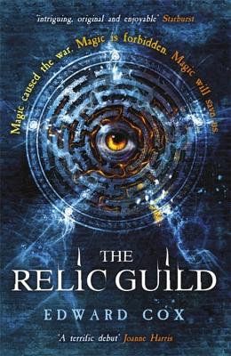 The Relic Guild: Book One [Paperback] Cox, Edward