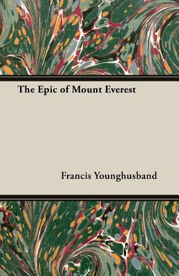 The Epic of Mount Everest