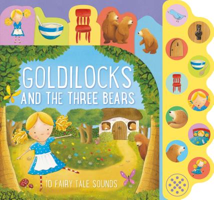 Goldilocks and the Three Bears: 10 Fairy Tale Sounds