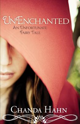 UnEnchanted: An Unfortunate Fairy Tale (An Unfortunate Fairy Tale, 1)