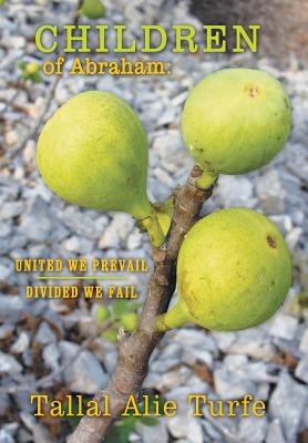 Image for Children of Abraham: United We Prevail, Divided We Fail Children of Abraham: United We Prevail, Divided We Fail