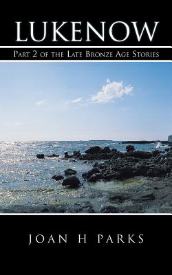 Image for Lukenow: Part 2 of the Late Bronze Age Stories