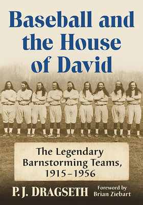 Image for Baseball and the House of David. the Legendary Barnstorming Teams, 1915-1956 Baseball and the House of David. the Legendary Barnstorming Teams, 1915-1956