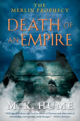 Merlin Prophecy Book Two: Death of an Empire (Original)