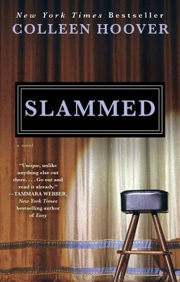  Slammed: A Novel (1): 9781476715902: Hoover, Colleen