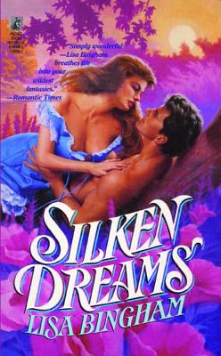 Silken Dreams [Paperback] Bingham, Lisa
