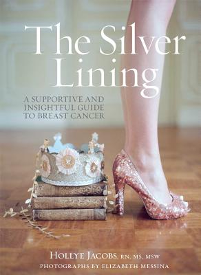 The Silver Lining: A Supportive and Insightful Guide to Breast Cancer