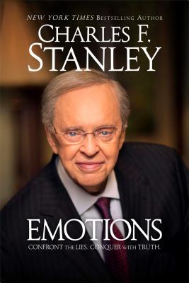Image for Emotions: Confront the Lies. Conquer with Truth. Emotions: Confront the Lies. Conquer with Truth.