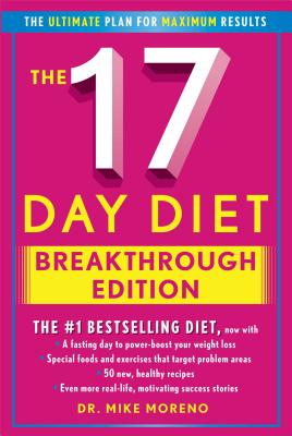 Image for The 17 Day Diet Breakthrough Edition The 17 Day Diet Breakthrough Edition