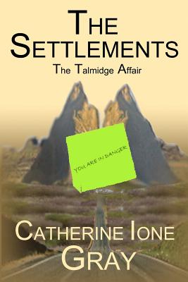 The Settlements: The Talmidge Affair