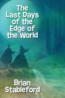 Image for The Last Days of the Edge of the World The Last Days of the Edge of the World