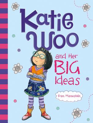 Image for KATIE WOO AND HER BIG IDEAS