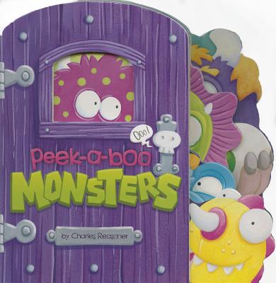 Image for Peek-a-Boo Monsters (Charles Reasoner Peek-a-Boo Books) Peek-a-Boo Monsters (Charles Reasoner Peek-a-Boo Books)