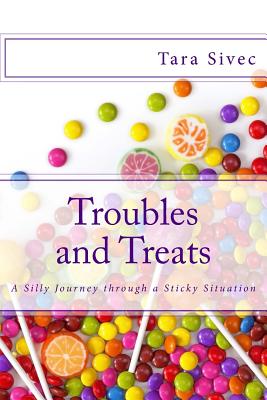 Troubles and Treats: A Silly Journey Through a Sticky Situation (Chocolate Lovers)
