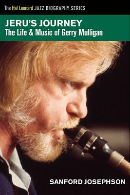 Image for Jeru's Journey: The Life & Music of Gerry Mulligan