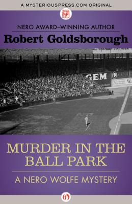 Image for Murder in the Ball Park (The Nero Wolfe Mysteries) Murder in the Ball Park (The Nero Wolfe Mysteries)