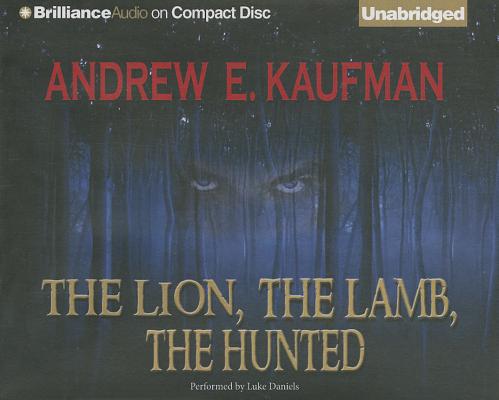 The Lion, The Lamb, The Hunted (A Patrick Bannister Psychological Thriller)