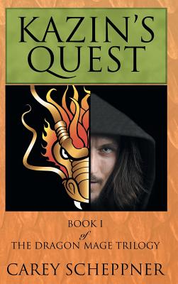 Kazin's Quest: Book I of the Dragon Mage Trilogy (The Dragon Mage Trilogy, 1)
