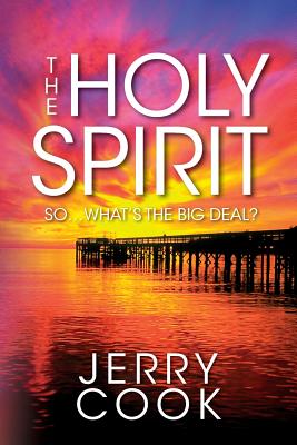 The Holy Spirit: So, What's the Big Deal