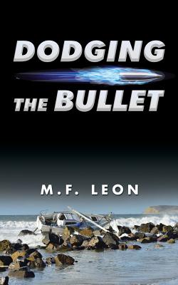 Dodging the Bullet (SIGNED)