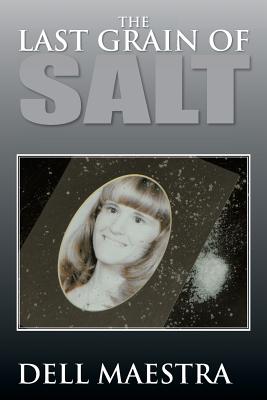 Image for The Last Grain of Salt The Last Grain of Salt