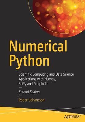 Image for Numerical Python: Scientific Computing and Data Science Applications with Numpy, SciPy and Matplotlib