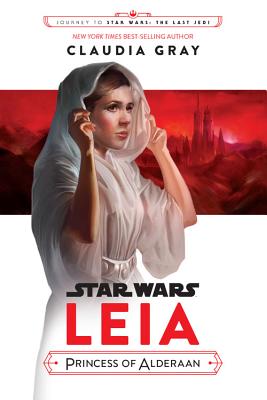 Journey to Star Wars: The Last Jedi Leia, Princess of Alderaan