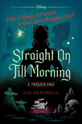 Straight on Till Morning-A Twisted Tale