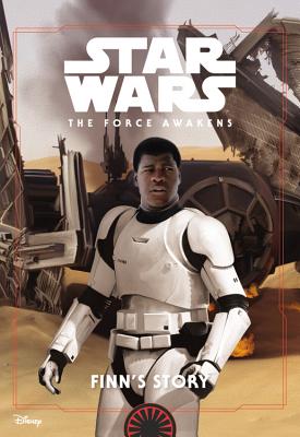Image for Star Wars Finn's Story (Star Wars: The Force Awakens) Star Wars Finn's Story (Star Wars: The Force Awakens)
