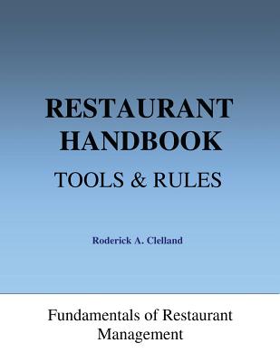 Restaurant Handbook - Tools & Rules: Fundamentals of Restaurant Management