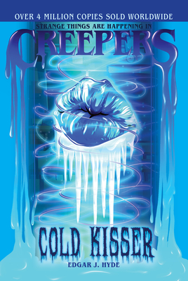 Creepers: Cold Kisser