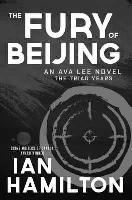 The Fury of Beijing: An Ava Lee Novel: The Triad Years (An Ava Lee Novel, 16)